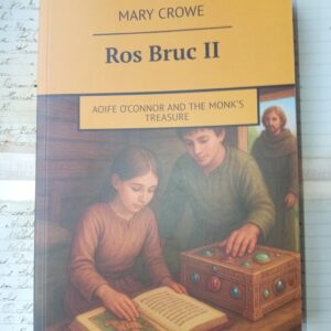 Ros Bruc II: Aoife O'Connor and the Monk's Treasure by Mary Crowe